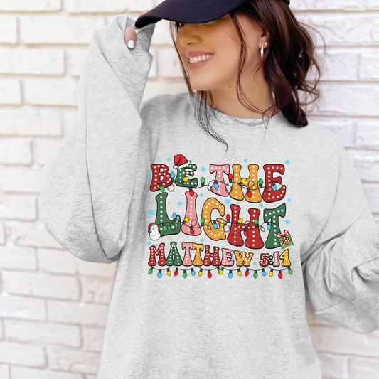 Christian Sweatshirt- Eco Brand- Christmas- Holiday- Be the light